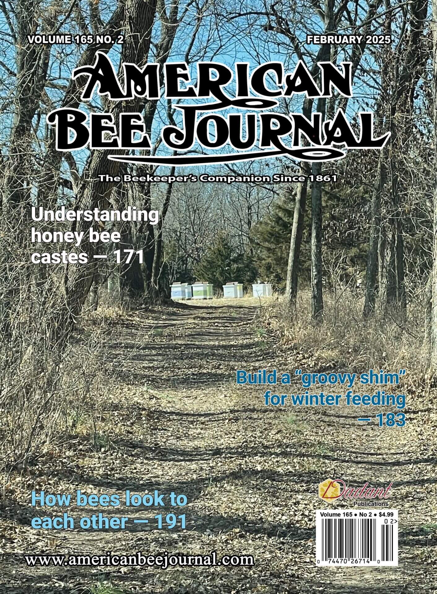 American Bee Journal Vol 165, No. 2 February 2025 Cover Callouts: Understanding honeybee castes - 171, Build a groovy shim for winter feeding - 183, How bee look to each other - 191