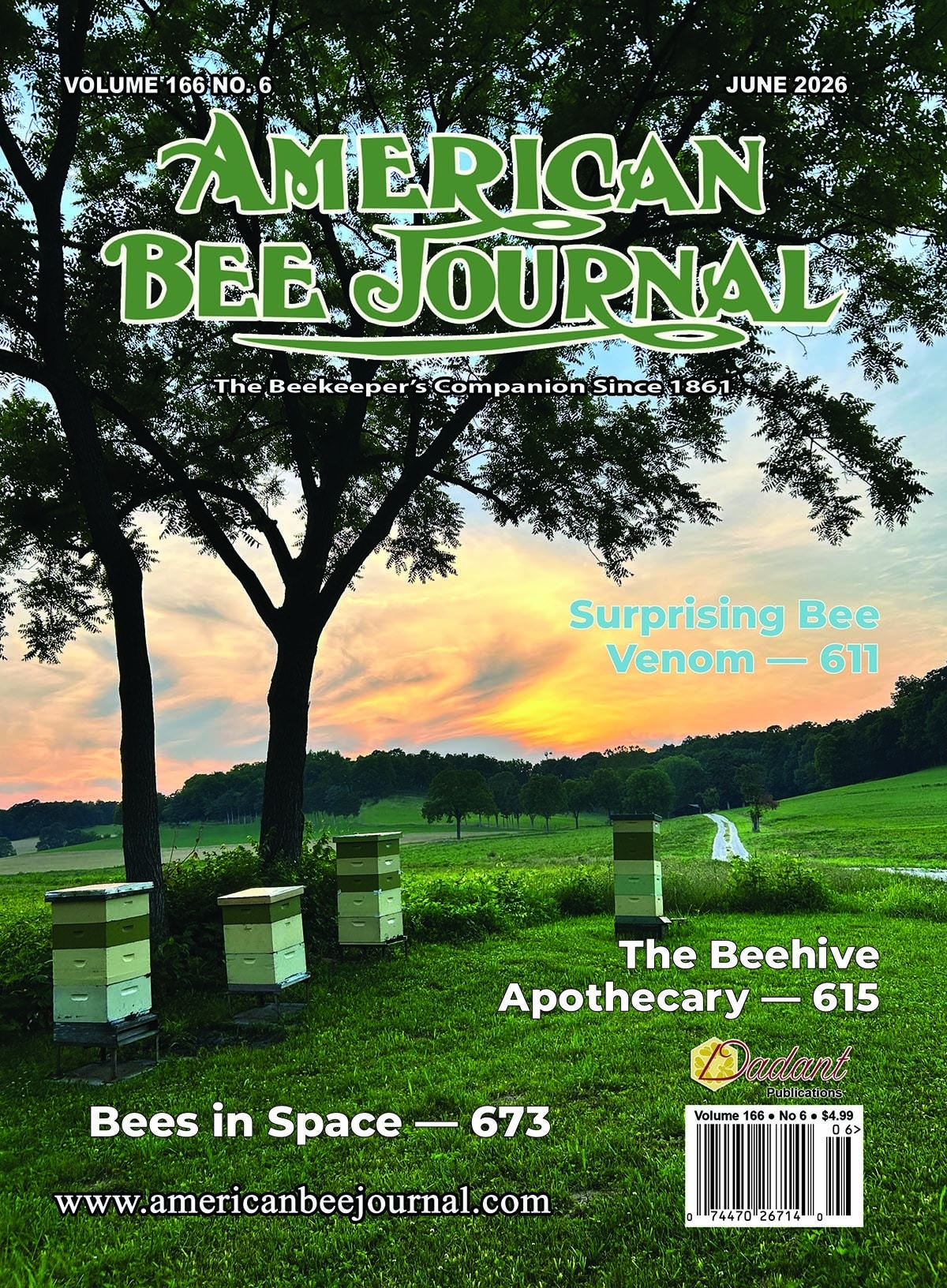 American Bee Journal Violume 166 No. 6 June 2026 Cover Call-outs: Surprising Bee Venom - 611, The Beehive Apothecary - 615, Bees in Space- 673