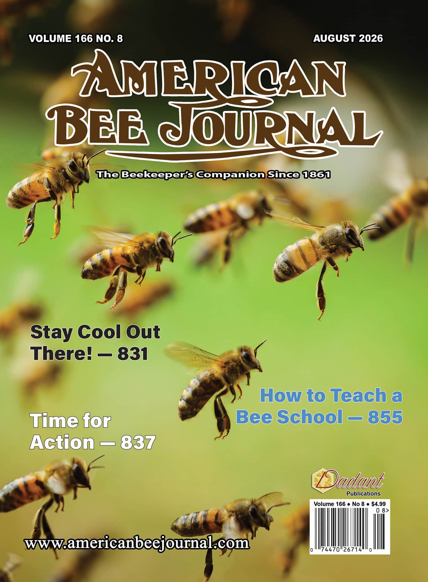 American Bee Journal Volume 166 No. 8 August 2026 Cover Callouts: Stay Cool Out There - 831, Time for Action -837, How to Teach a Bee School - 855