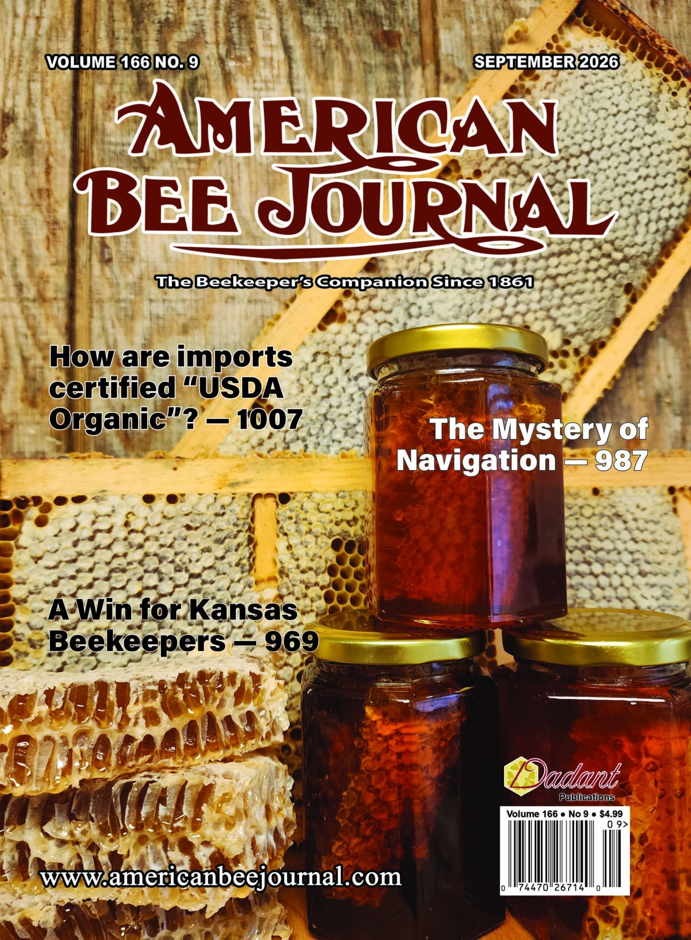 American Bee Journal Volume 166 No. 9 September 2026 Cover Callouts: How are imports certified "USDA Organic"? - 1007, The Mystery of Navigation - 987, A Win for Kansas Beekeepers - 969